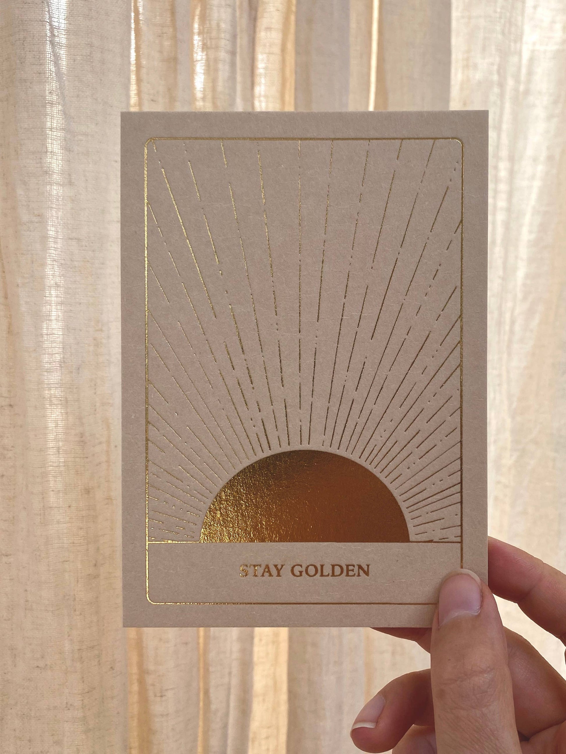 Anna Cosma STAY GOLDEN - GOLD EDITION - POSTCARD - LETTERPRESS GOLD FOIL